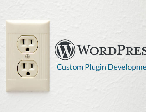 Custom WordPress Plugin Development: Do the Impossible